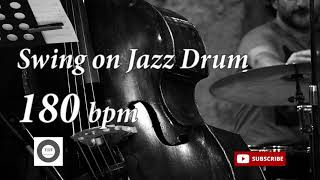 Swing on Jazz Drum  180 bpm  HQ [upl. by Nigrom]