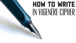 How To Write In Vigenère Cipher [upl. by Ahsiekal]