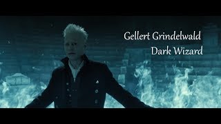 Gellert Grindelwald  Dark Wizard Tribute [upl. by Itin]