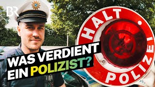 Auf Streife unterwegs Wie viel Geld verdient ein Polizist  Lohnt sich das  BR [upl. by Berg]