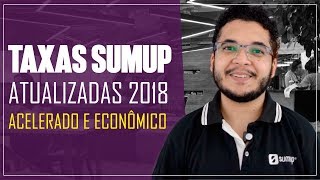 ✔️️ Taxas SumUp 2018 Acelerado Econômico e 1 de taxa [upl. by Lissy]