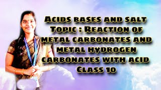 Acids Bases And Salts Reactions of Metal carbonates and Metal hydrogen carbonates Class 10 [upl. by Nonnahsal]