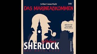 Sherlock Holmes Die Klassiker  Das Marineabkommen Komplettes Hörbuch [upl. by Attevaj]