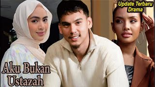 Sinopsis Drama Aku Bukan Ustazah Full Episode [upl. by Nimzaj]