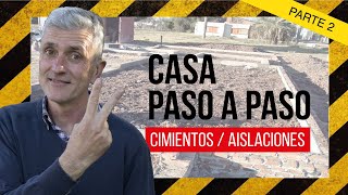 📐👷 Construcción de CASAS 2ª Parte  Cómo Hacer Cimientos y Capas Aisladoras [upl. by Artur]