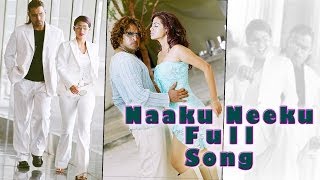 Naaku Neeku Full Song  Aparichithudu Movie  Vikram Sadha [upl. by Waverly]