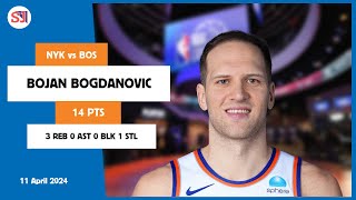 BOJAN BOGDANOVIC 14 PTS 3 REB 0 AST 0 BLK 1 STL  vs BOS 11 Apr 2324 NYK Player Highlights [upl. by Odrahcir]