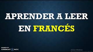 Aprendamos a leer en francés  vocales  consonantes  combinaciones de vocalesterminaciones [upl. by Aneele]