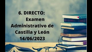 6 Caso práctico Examen Administrativo de Castilla y León [upl. by Selima518]