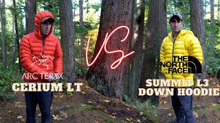 Arcteryx Cerium LT Vs The North Face Summit Down L3 Hoodie  Jacket Battle  TNF [upl. by Stedmann]