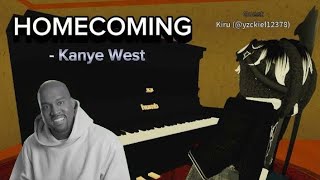 Kanye West  Homecoming  Roblox Piano  sheets in desc [upl. by Jacinto]