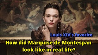 How did Marquise de Montespan look like in real life Louis XIV’s favorite [upl. by Nyrahs562]