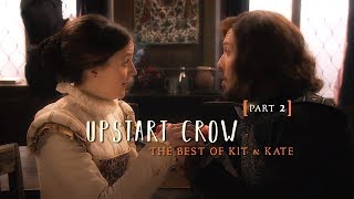 Upstart Crow  The Best of Kit amp Kate part 2 [upl. by Duwe]