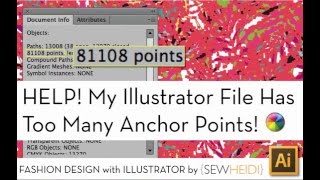 My Illustrator File Has Too Many Anchor Points  HELP [upl. by Eiclud]