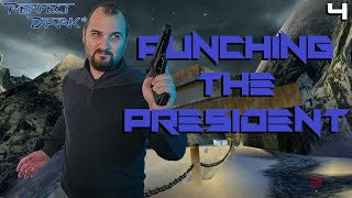 Punching the President  Perfect Dark Part 4 [upl. by Ava401]