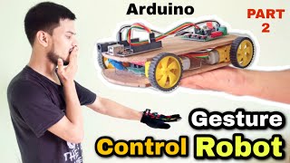 How to make Gesture Control Robot Using Arduin [upl. by Aciretehs626]