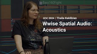 Wwise Spatial Audio Acoustics  GDC 2024 [upl. by Musetta31]