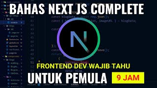 Tutorial Next Js Complete  bahas tuntas dan pemula friendly [upl. by Myrta]