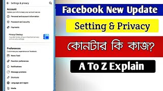 Facebook new update settings and privacy  all about facebook settings and privacy you should know [upl. by Hayimas]