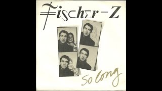 FISCHER Z So long 1980 [upl. by Adiela]