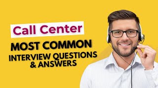 Call Center Interview Questions and Answers for 2024 [upl. by Abott]