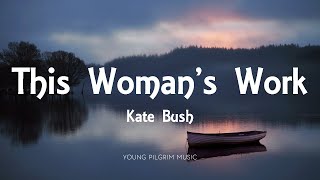 Kate Bush  This Womans Work Lyrics [upl. by Barthold]