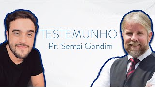 Testemunho Pr Semei Gondim [upl. by Ymot]