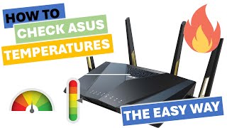 Find ASUS Router CPU Temperatures  The Easy Way [upl. by Taite28]