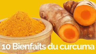 CURCUMA  10 BIENFAITS [upl. by Auqinehs]