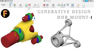 FUSION 360  GENERATIVE DESIGN  HUB MOUNT  PART1  SETUP  TUTORIAL [upl. by Akir218]