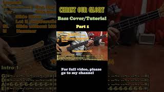 Sovereign Grace  CHRIST Our Glory Bass Cover Play Along With Tabs Part 1 basscover basstutorial [upl. by Ariaec]