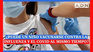 ¿Puede un niño vacunarse contra la influenza y el Covid al mismo tiempo [upl. by Annehs]