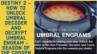 DESTINY 2  HOW TO UNLOCK UMBRAL DECODER AND DECRYPT UMBRAL ENGRAM  SEASON OF THE CHOSEN [upl. by Sibyls655]