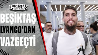 Beşiktaş Lyanco Transferinden Vazgeçti [upl. by Eelanaj]