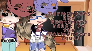 Tormentors amp Funtimers react to The Tormentors Squad  short  My AU  FNaF [upl. by Yrdnal]