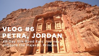 Vlog 6  Petra Jordan 49day Silk Road epic cruise journey [upl. by Shannon]