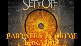 Set it off partners in crime karaoke [upl. by Nelluc]