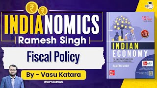 Complete Indian Economy  Ramesh Singh  Lec 36  Fiscal Policy  UPSC 202425 [upl. by Isidora]