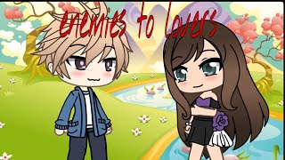 Enemies To Lovers Gacha Life Rp [upl. by Hanson]