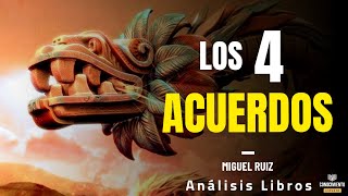 LOS 4 ACUERDOS Mentoria en Sabiduria Tolteca y Mejora Estado Mental Resumen de Libros Recomendados [upl. by Silohcin433]