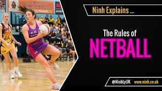 The Rules of Netball  EXPLAINED [upl. by Lassiter316]