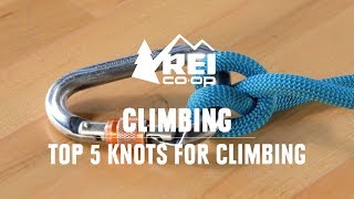 Best Knots for Climbing—The 5 Knots Every Climber Should Know  REI [upl. by Holcomb]