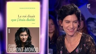 Clara DupontMonod  prochain Goncourt   On nest pas couché 11 octobre 2014 ONPC [upl. by Eyk]