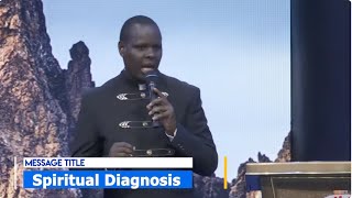 SPIRITUAL DIAGNOSIS  PART 1   APOSTLE JOHN KIMANI WILLIAM [upl. by Reiser]