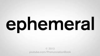 How to Pronounce Ephemeral [upl. by Zannini]