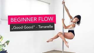 Beginner Pole Dance Choreography  Tanarelle „Good Good“ [upl. by Storm250]