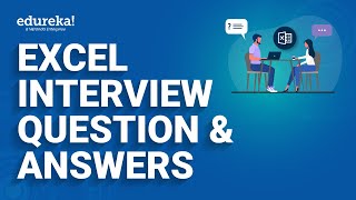 Excel Interview Question and Answers  Excel Questions Asked in Job Interviews  Edureka Rewind [upl. by Siletotsira]