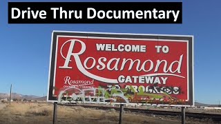 ROSAMOND California  Drive Thru Documentary Tour  former gold mining town of the Mojave Desert [upl. by Imray]