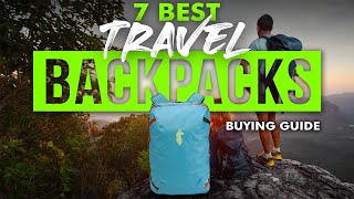 BEST TRAVEL BACKPACKS 7 Travel Backpacks 2023 Buying Guide [upl. by Sutton]