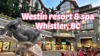 Westin resort and spa Whistler BC [upl. by Fanya]